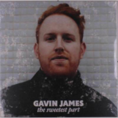 Gavin James - Sweetest Part LP