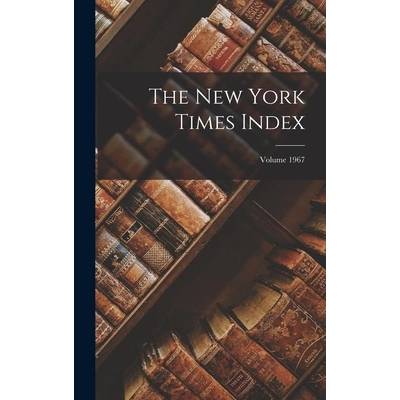 The New York Times Index; Volume 1967" - ""