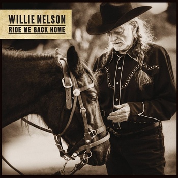 Willie Nelson - Ride Me Back Home (CD) (0190759356227)