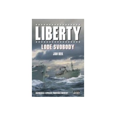 Liberty, lodě svobody - Bek, Jan