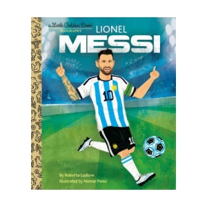 Lionel Messi a Little Golden Book Biography | Nomar Perez (ISBN: 9780593652176)
