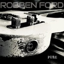 ROBBEN FORD - Pure LP