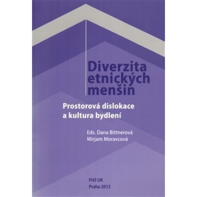 Diverzita etnických menšin - Dana Bittnerová, Mirjam Moravcová