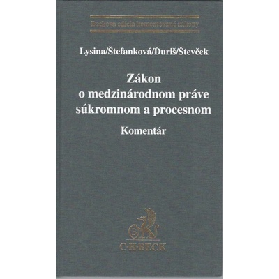Zákon o medzinárodnom práve súkromnom a procesnom. Komentár - Lysina; Štefanková; Ďuriš; Števček