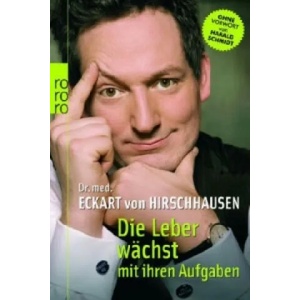 Die Leber wächst mit ihren Aufgaben | Eckart von Hirschhausen (2008)