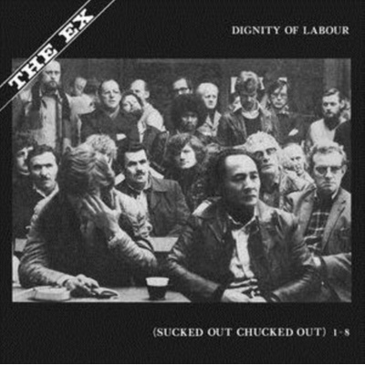 Diginity of Labour - The Ex LP