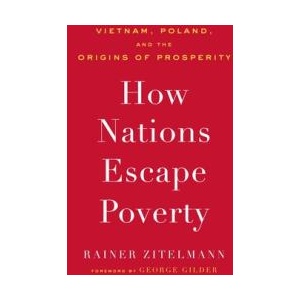 HOW NATIONS ESCAPE POVERTY | ZITELMANN RAINER (ISBN: 9781641773959)