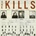 KILLS: KEEP ON YOUR MEAN SIDE LP