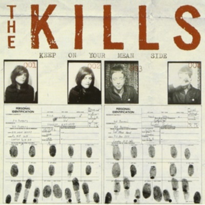 KILLS: KEEP ON YOUR MEAN SIDE LP