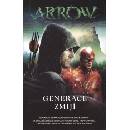 Arrow - Generace zmijí - Griffith, Clay - Griffith, Susan
