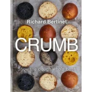 Crumb | Richard Bertinet (2018)