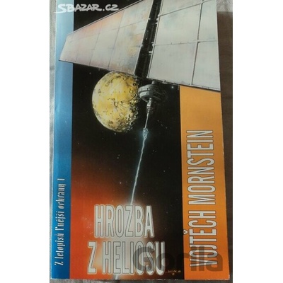 Hrozba z Heliosu - Vojtěch Mornstein
