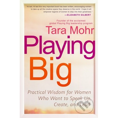 Playing Big