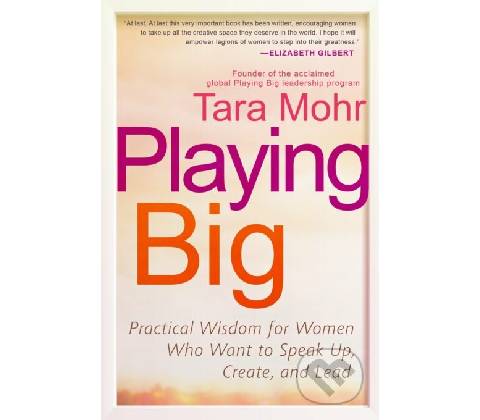 Playing Big