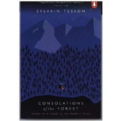 Consolations of the Forest - Tesson Sylvain