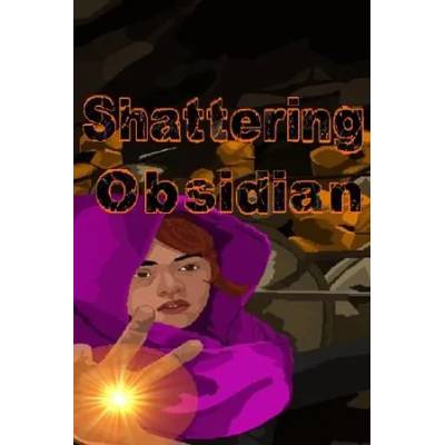 Игра Shattering Obsidian за PC Steam, Електронна доставка