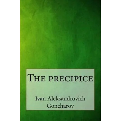 The precipice | Ivan Aleksandrovich Goncharov