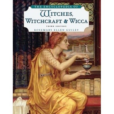 Encyclopedia of Witches, Witchcraft, and Wicca (Rosemary Ellen Guiley)(Brožovaná)
