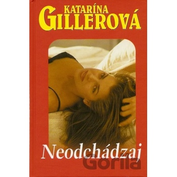 Neodchádzaj