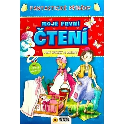 Moje první čtení Fantastické příběhy pro holky a kluky
