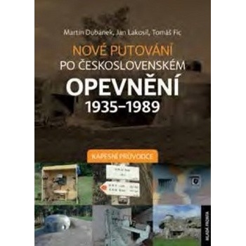 Nové putování po československém opevnění 1935–1989