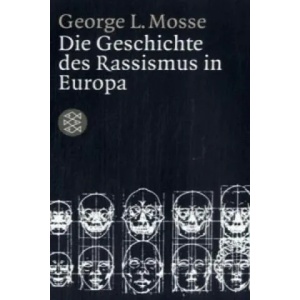 Die Geschichte des Rassismus in Europa | George L. Mosse (2006)