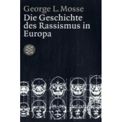 Die Geschichte des Rassismus in Europa | George L. Mosse