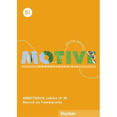 Motive B1 Arbeitsbuch, Lektion 19-30