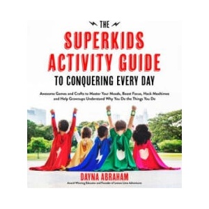 Superkids Activity Guide to Conquering Every Day | Dayna Abraham (ISBN: 9781624144158)
