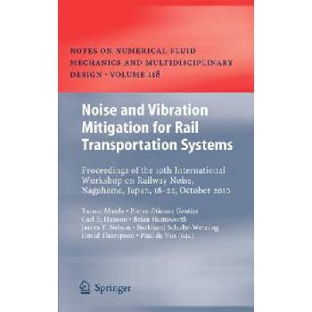 Noise and Vibration Mitigation for Rail Transportation Systems | Tatsuo Maeda, Pierre-Etienne Gautier, Carl Hanson, Brian Hemsworth
