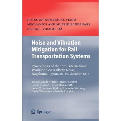 Noise and Vibration Mitigation for Rail Transportation Systems | Tatsuo Maeda, Pierre-Etienne Gautier, Carl Hanson, Brian Hemsworth
