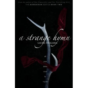 Strange Hymn (The Bargainers Book 2) | Laura Thalassa (ISBN: 9781942662327)