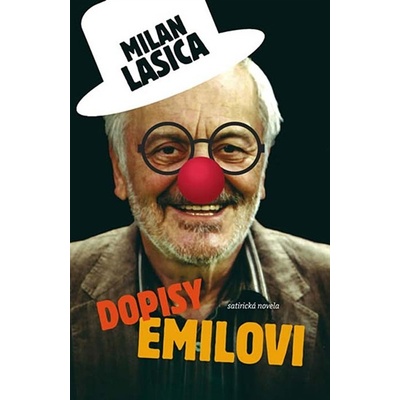 Dopisy Emilovi Milan Lasica
