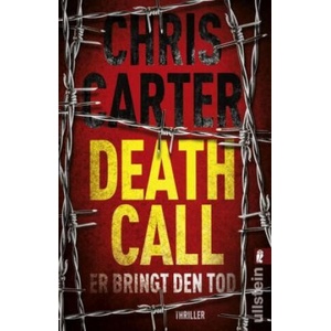Death Call - Er bringt den Tod | Chris Carter, Sybille Uplegger (ISBN: 9783548289526)