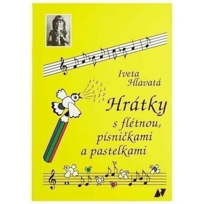 Hrátky s flétnou, písničkami a pastelkami