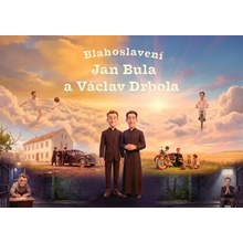 Blahoslavení J. Bula a V. Drbola