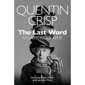 Last Word | Quentin Crisp (ISBN: 9780692968482)