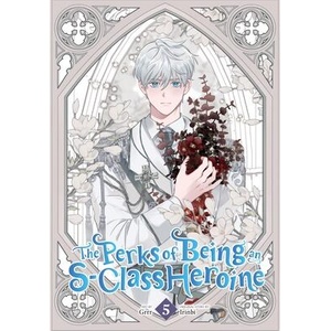 PERKS OF BEING AN S CLASS HEROINE V05 (ISBN: 9798400903267)