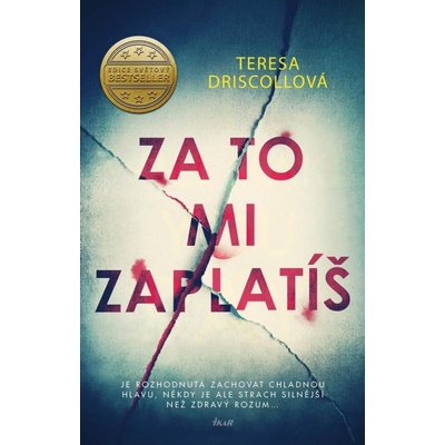 Za to mi zaplatíš