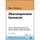 Zkorumpovaná farmacie - Ben Goldacre