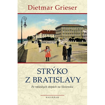 Strýko z Bratislavy - Dietmar Grieser