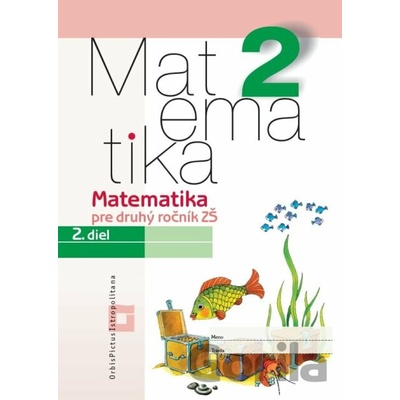 Matematika 2 pre základné školy - 2. diel pracovný zošit - Vladimír Repáš, Ingrid Jančiarová