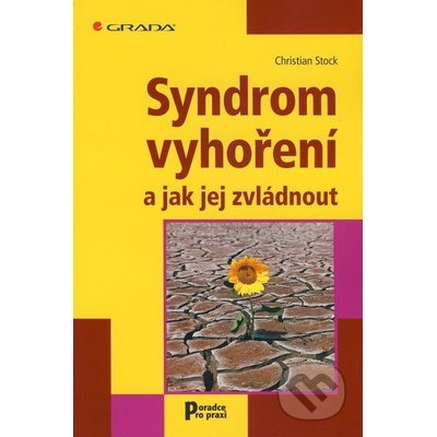 Syndrom vyhoření a jak jej zvládnout - Christian Stock