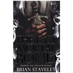 Last Mortal Bond | Brian Staveley (2016)
