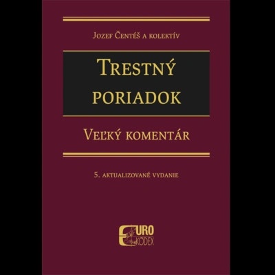 Trestný poriadok - Veľký komentár (5. aktualizované vydanie)