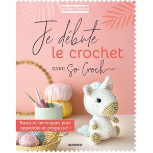 Je débute le crochet | Marie Clesse (ISBN: 9782317025280)