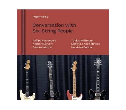 Peter Weiss - Six String People CD