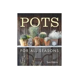 Pots for All Seasons | Tom Harris (ISBN: 9781910258798)