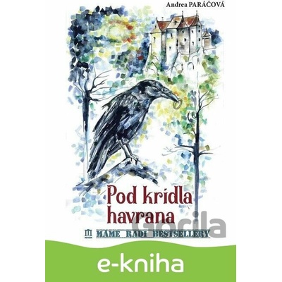 Pod krídla havrana - Andrea Paráčová