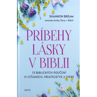Príbehy lásky v Biblii - Shannon Bream